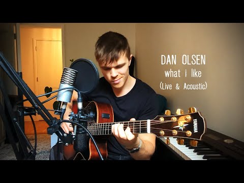 Dan Olsen – What I Like (Live & Acoustic)