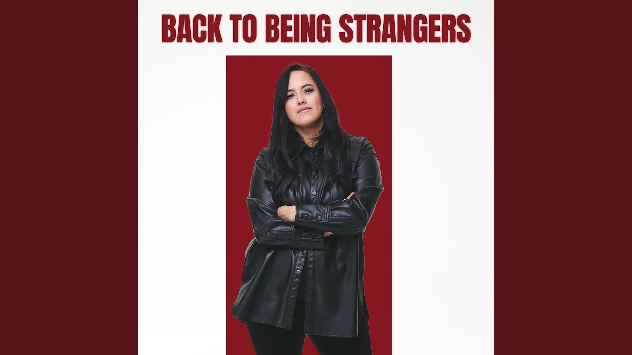 Back to being strangers