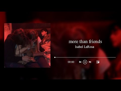 more than friends – Isabel LaRosa