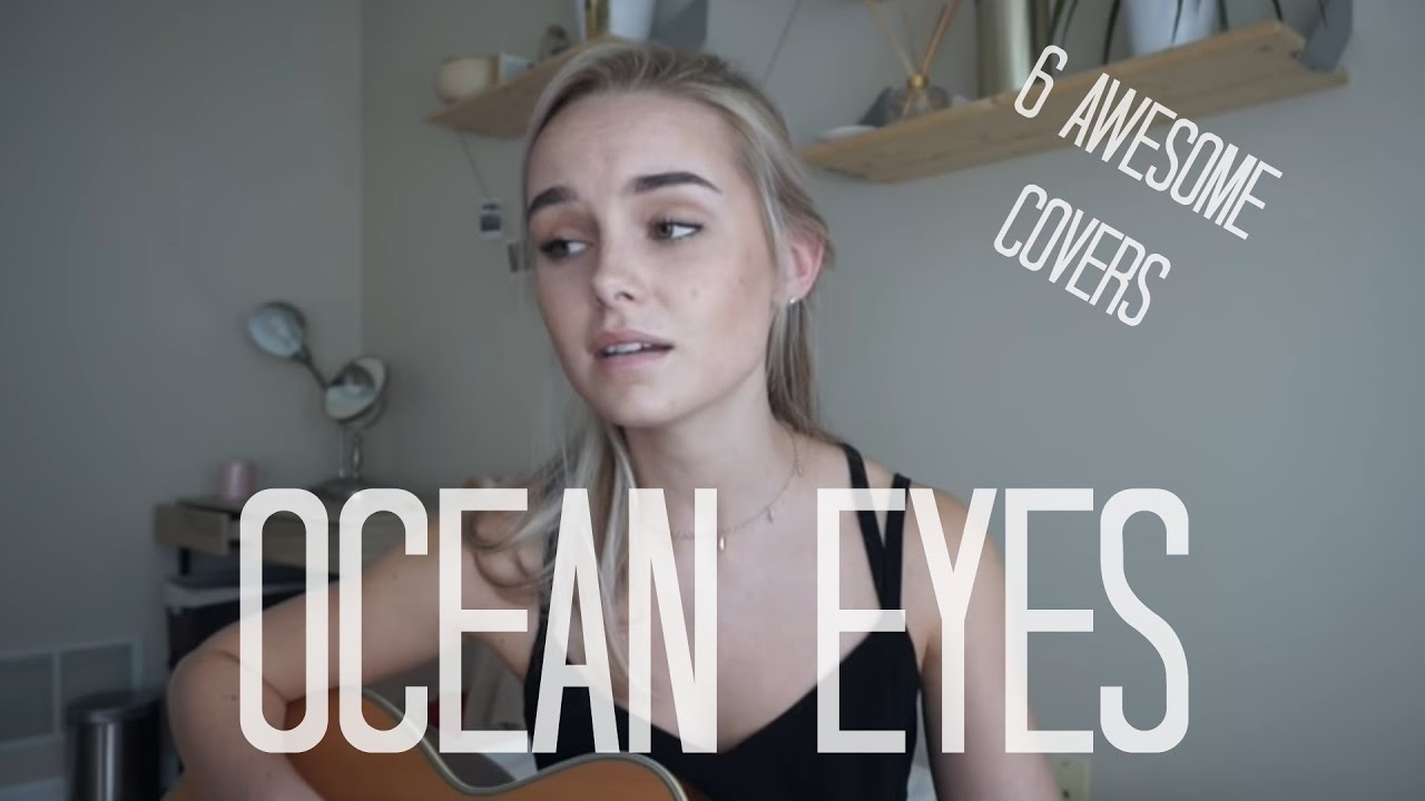 Ocean Eyes – Billie Eilish | 6 AWESOME COVERS