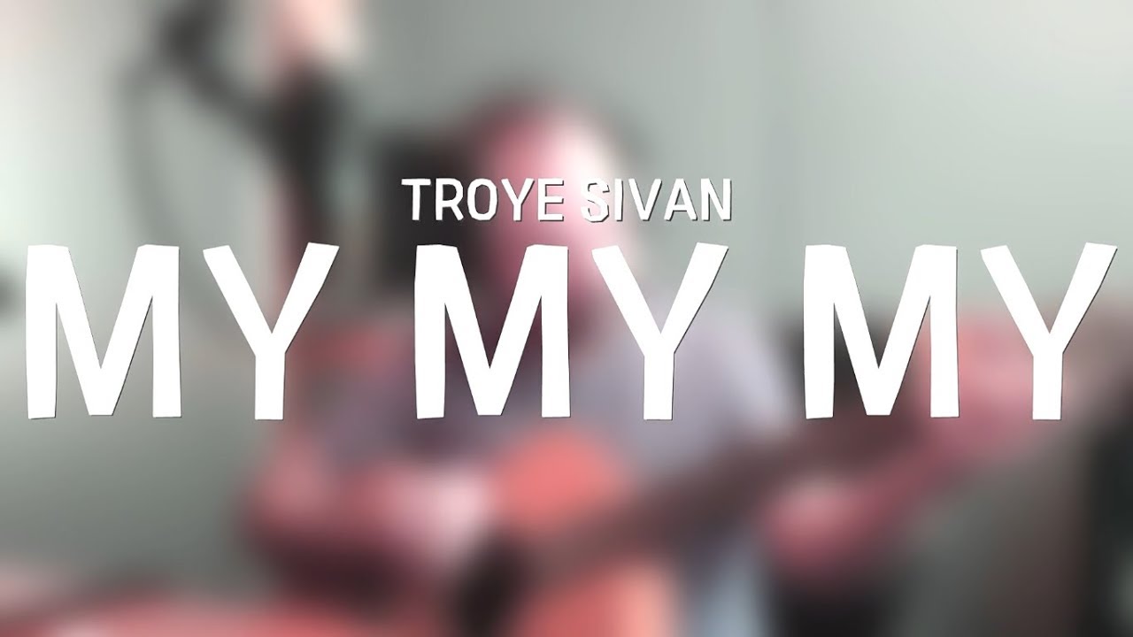 Troye Sivan – My My My (acoustic cover) Ben Akers