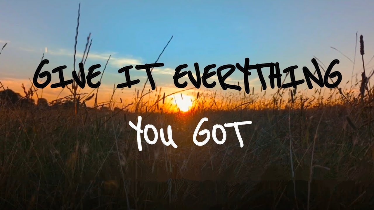 Dan Olsen – Give It Everything You Got (Lyric Video)