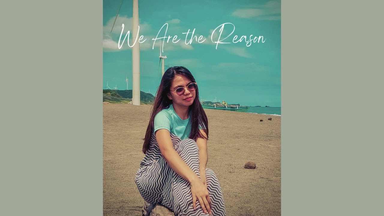 We Are the Reason cover by Kiezele Vallejo