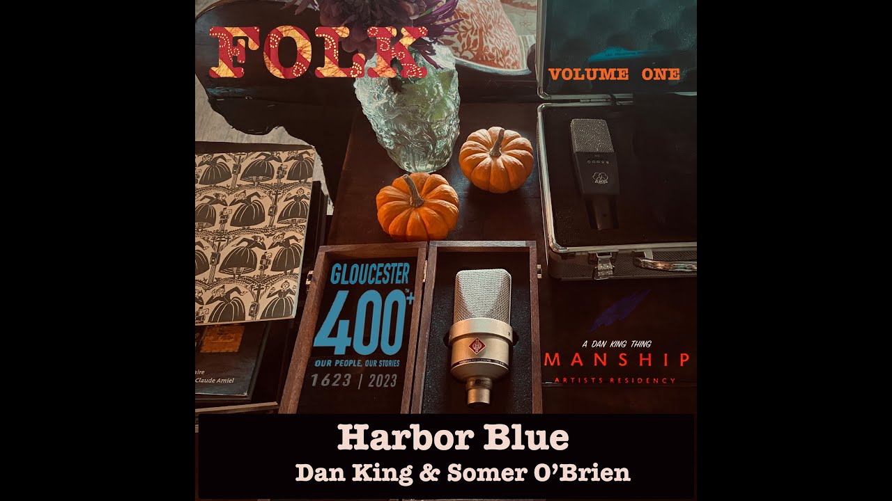 Harbor Blue –  Dan King & Somer O’Brien